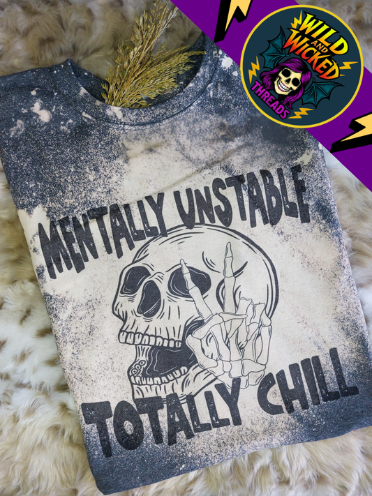 Mentally Unstable, Totally Chill